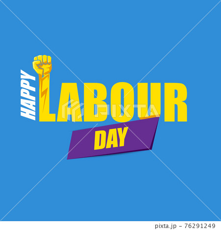 1 may Happy labour day vector label with strong protest fist in the air on blue background. vector happy labor day background or banner with man hand. workers may day poster 1 may Happy labour day vector label with strong protest fist in the air on blue background. vector happy labor day background or banner with man hand. workers may day poster 76291249