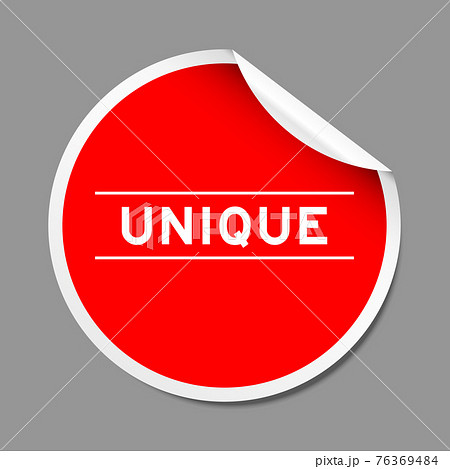 Red color peel sticker label with word unique on gray background 76369484