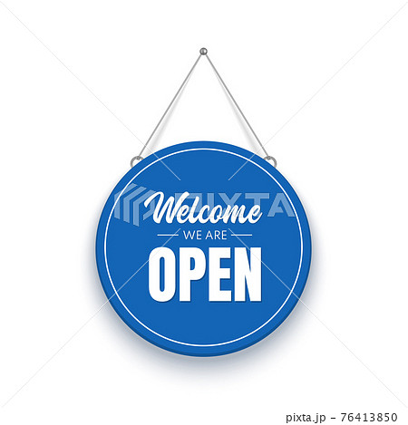 Blue circle Open signboard. Blue circle Open signboard. 76413850