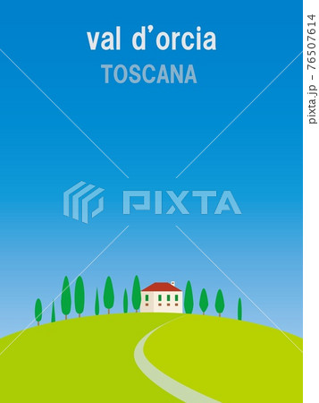 春風景 オルチャ渓谷 val d'orcia トスカーナ toscana 春風景 オルチャ渓谷 val d'orcia トスカーナ toscana 76507614