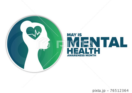 May is Mental Health Awareness Month. Holiday concept. Template for background, banner, card, poster May is Mental Health Awareness Month. Holiday concept. Template for background, banner, card, poster 76512364