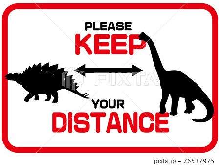 KEEP DISTANCE 丁寧にお願いする英語のソーシャルディスタンスマーク　恐竜・怪獣 76537975