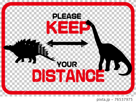 KEEP DISTANCE 丁寧にお願いする英語のソーシャルディスタンスマーク　恐竜・怪獣 76537975