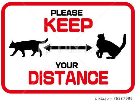 KEEP DISTANCE 丁寧にお願いする英語のソーシャルディスタンスマーク 動物・猫 KEEP DISTANCE 丁寧にお願いする英語のソーシャルディスタンスマーク 動物・猫 76537999