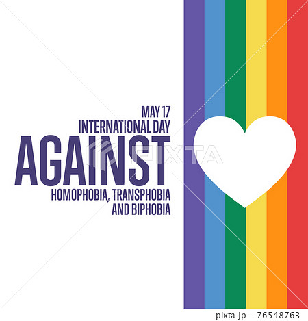 International Day Against Homophobia, Transphobia and Biphobia. May 17. Holiday concept. Template 76548763