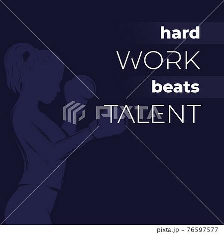 Motivation quote, hard work beats talent poster 76597577