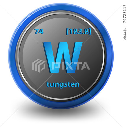 Tungsten chemical element. Chemical symbol with atomic number and atomic mass. Tungsten chemical element. Chemical symbol with atomic number and atomic mass. 76728117