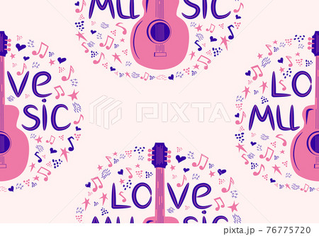 hand-drawn musical seamless pattern with the inscription Love music and country guitar, stars, notes, symbols, objects and elements. 76775720