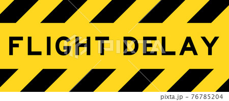 Yellow and black color with line striped label banner with word flight delay 76785204