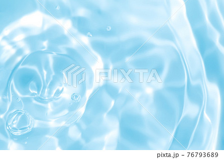 水面・水中・水のテクスチャ。健康や医療、環境やライフスタイル、飲料のイメージ。 76793689