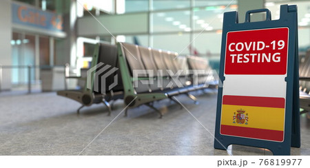 COVID-19 testing text and flag of Spain on a sandwich board sign in the airport terminal, 3D rendering COVID-19 testing text and flag of Spain on a sandwich board sign in the airport terminal, 3D rendering 76819977