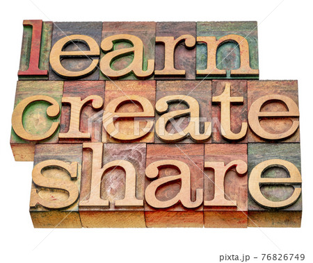 learn, create, share - isolated word abstract in wood type 76826749