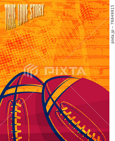 Poster, vertical banner for advertising American football match. Leaflet with pair of sports balls in love. Love for sports. Vector 76849915