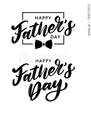 Happy fathers day. Lettering. Holiday calligraphy text Happy fathers day. Lettering. Holiday calligraphy text 76853032