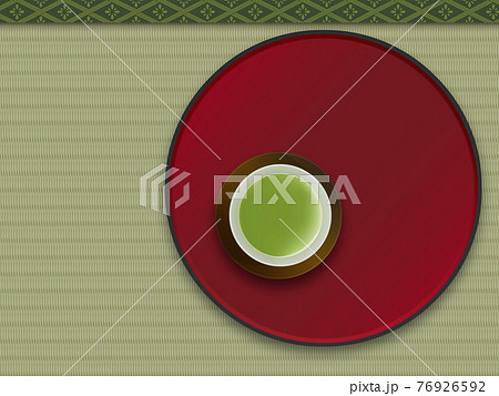 漆塗りのお盆　緑茶　畳の背景素材 76926592