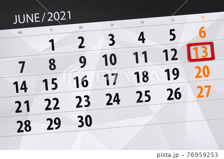 Calendar planner for the month june 2021, deadline day, 13, sunday 76959253