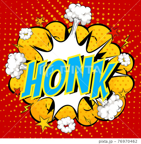 Word Honk on comic cloud explosion background 76970462