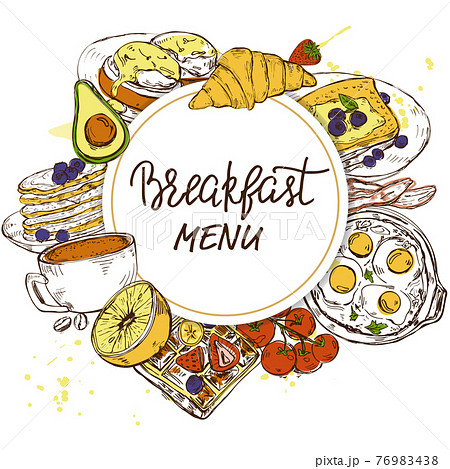 Set of hand drawn traditional breakfast dishes, bakery and drinks Set of hand drawn traditional breakfast dishes, bakery and drinks 76983438