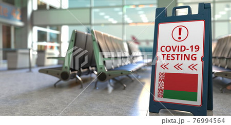 National flag of Belarus and COVID-19 testing text on a sandwich board sign in the airport. 3D rendering National flag of Belarus and COVID-19 testing text on a sandwich board sign in the airport. 3D rendering 76994564