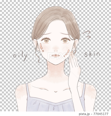 脂性肌（オイリー肌）に悩む女性 77045177