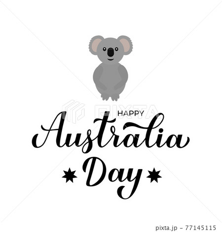 Happy Australia day calligraphy hand lettering. Cute cartoon koala. Vector template for banner, typography poster, greeting card, flyer, t shirt, postcard, etc. 77145115