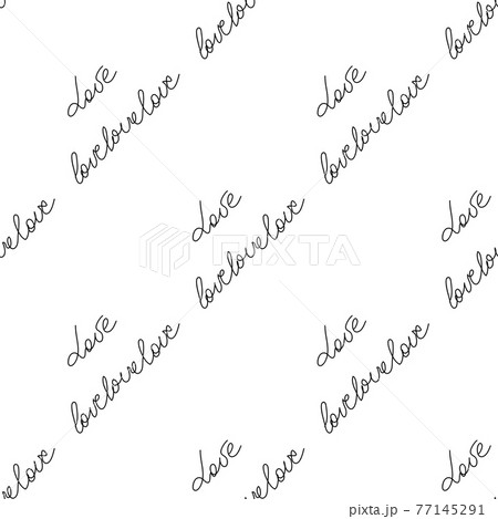 Love text Seamless pattern. Text backgrounds applicable in printing, textiles, art objects, clothing, wallpaper. 77145291