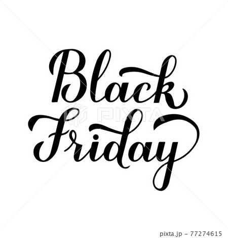 Black Friday calligraphy hand lettering isolated on white background. Seasonal shopping sign. Easy to edit vector template for logo design, advertising poster, banner, flyer, etc. Black Friday calligraphy hand lettering isolated on white background. Seasonal shopping sign. Easy to edit vector template for logo design, advertising poster, banner, flyer, etc. 77274615