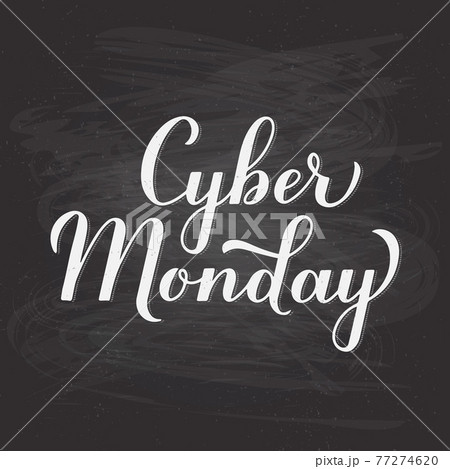Cyber Monday calligraphy hand lettering on chalkboard background. Seasonal shopping sign. Easy to edit vector template for logo design, advertising poster, banner, flyer, etc. Cyber Monday calligraphy hand lettering on chalkboard background. Seasonal shopping sign. Easy to edit vector template for logo design, advertising poster, banner, flyer, etc. 77274620