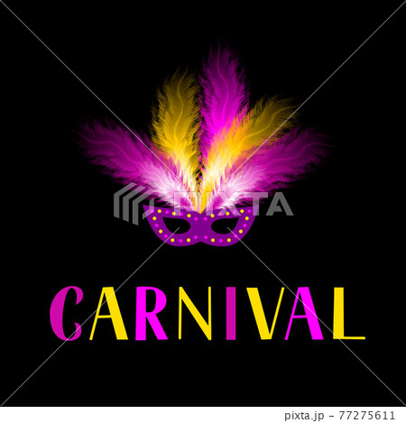Carnival lettering with mask and colorful feather on dark background. Masquerade party poster or invitation. Vector template for carnival of Venice, Brazil, New Orleans, Oruro, Nice, etc. Carnival lettering with mask and colorful feather on dark background. Masquerade party poster or invitation. Vector template for carnival of Venice, Brazil, New Orleans, Oruro, Nice, etc. 77275611