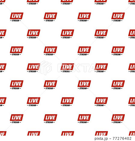 Hot live stream pattern seamless Hot live stream pattern seamless 77276402