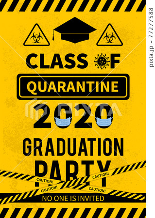 Quarantine Class of 2020 sign. Social Distancing Graduation Party concept. Coronavirus COVID-19 Pandemic. Vector template for typography poster, banner, flyer, greeting card, postcard Quarantine Class of 2020 sign. Social Distancing Graduation Party concept. Coronavirus COVID-19 Pandemic. Vector template for typography poster, banner, flyer, greeting card, postcard 77277588