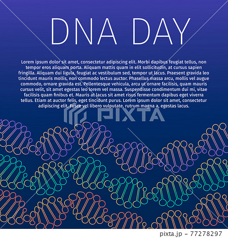DNA day typography poster. Neon helix of human DNA molecule. Science concept vector illustration. Easy to edit template for banner, brochure, greeting card, flyer, etc. DNA day typography poster. Neon helix of human DNA molecule. Science concept vector illustration. Easy to edit template for banner, brochure, greeting card, flyer, etc. 77278297