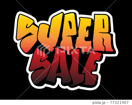 Super Sale Lettering In Hip Hop Graffiti Style のイラスト素材 Super Sale Lettering In Hip Hop Graffiti Style のイラスト素材