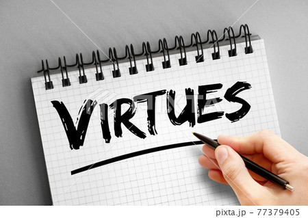 Virtues text on notepad, concept background Virtues text on notepad, concept background 77379405