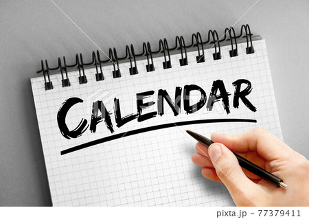 Calendar text on notepad, concept background Calendar text on notepad, concept background 77379411