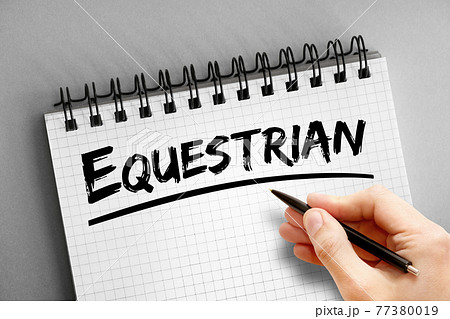 Equestrian text on notepad, sport concept background Equestrian text on notepad, sport concept background 77380019