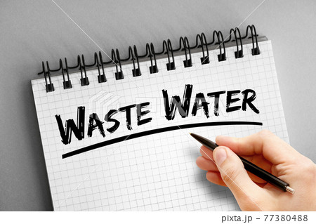 Waste water text on notepad, concept background 77380488