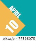 april 10th. Day 10 of month,illustration of date inscription on orange and blue background spring month, day of the year concept 77398075
