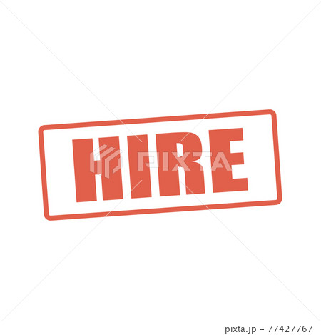 Red 'HIRE' Stamp  on white background. 77427767