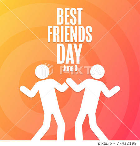 Best Friends Day. June 8. Holiday concept. Template for background, banner, card, poster with text 77432198