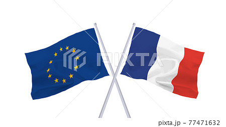 EUとフランスの旗 EUとフランスの旗 77471632