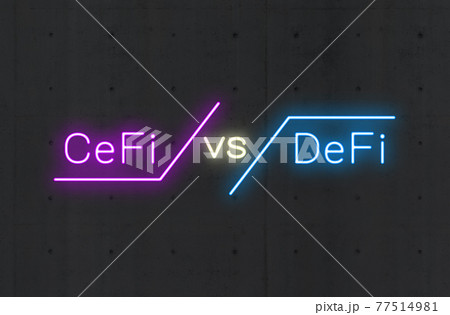 Cefi vs DeFi と書かれたネオン Cefi vs DeFi と書かれたネオン 77514981