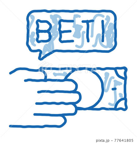 Hand Make Bet Betting And Gambling doodle icon hand drawn illustration 77641805