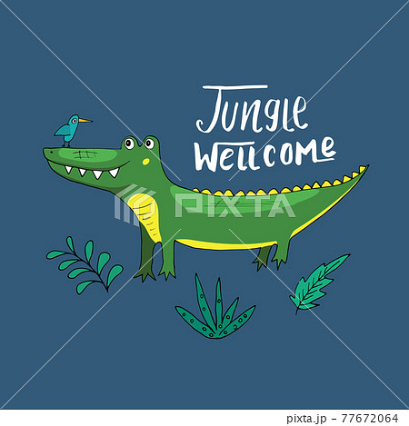 Cute Croccodile with Jungle welcom lettering Cartoon Animal baby and children print design Vector Illustration 77672064