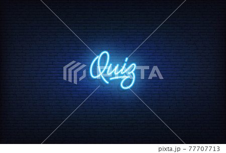 Quiz neon sign. Glowing neon lettering Quiz template 77707713