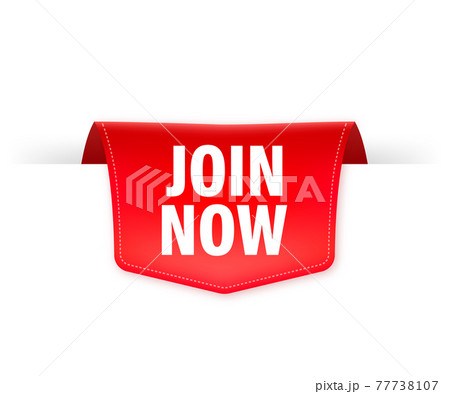 Join now red label on white background. Vector illustration. Join now red label on white background. Vector illustration. 77738107