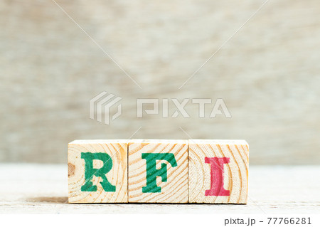Alphabet letter block in word  RFI (Abbreviation of request for information) on wood background 77766281