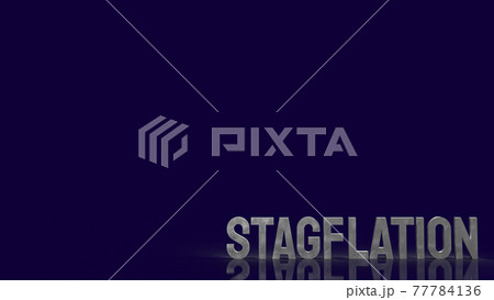 stagflation word for business crisis  concept 3d rendering 77784136