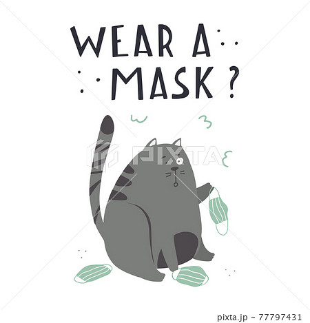 Surprised cat color flat hand drawn vector character. Quote I wear a mask of handwritten letters.Cute naughty cat holding a medical mask in its paws clipart. 77797431