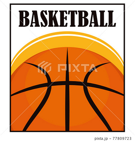 Basketball poster with a basketball ball Basketball poster with a basketball ball 77809723